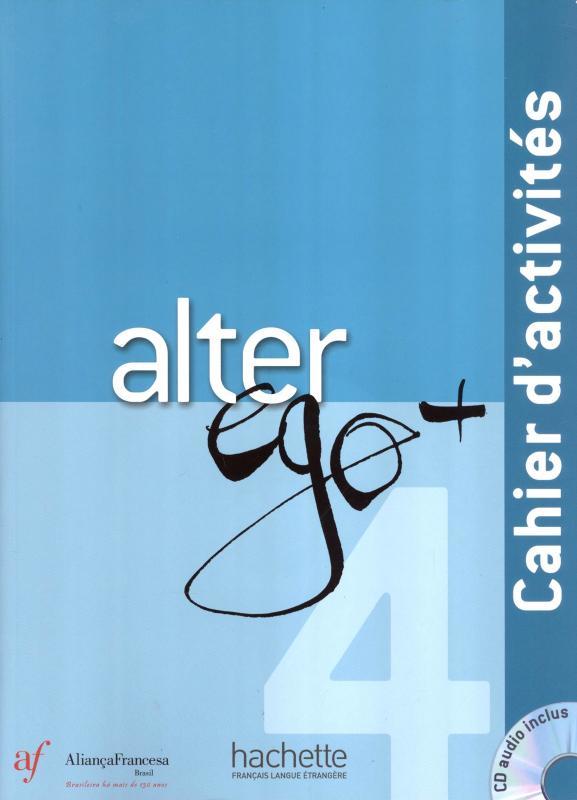Edição Da Aliança Francesa - Alter Ego + 4 - Cahier D'Activité-..