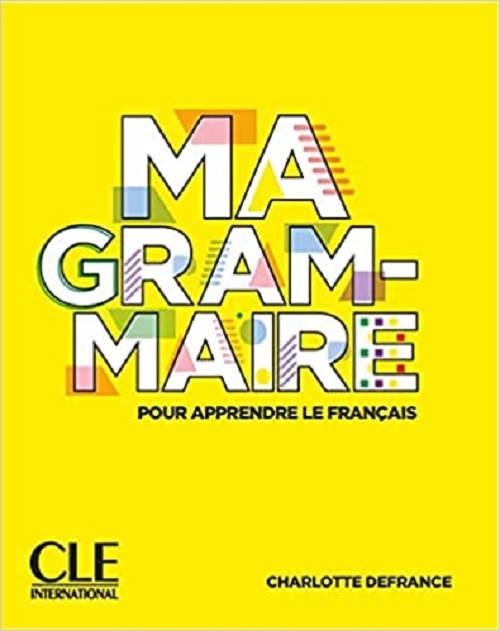 Ma Grammaire - Niveaux A1/B2 - Livre-..