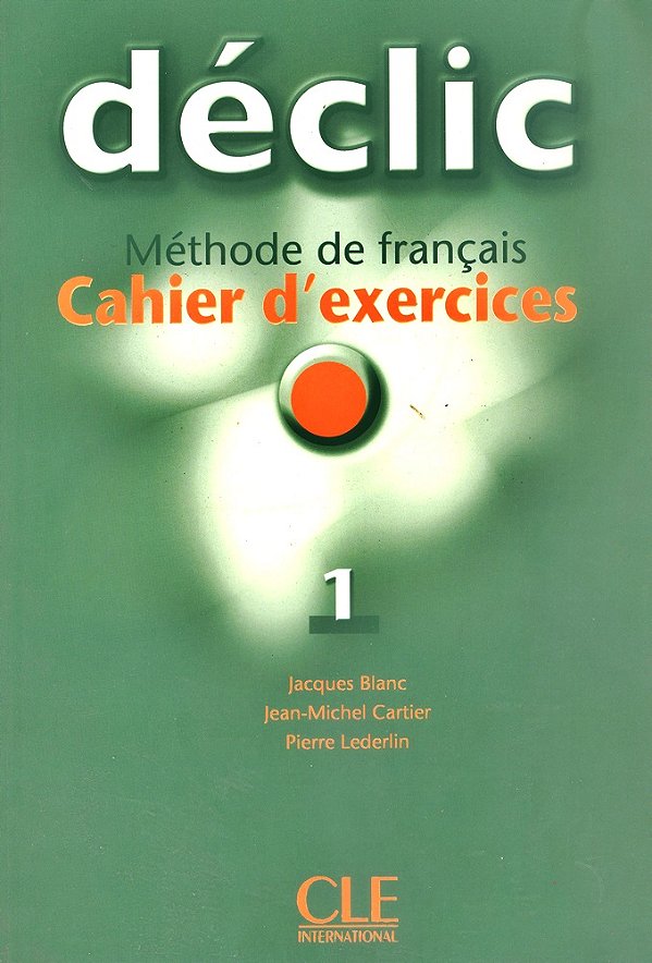 Déclic 1 - Cahier D'Exercices Avec CD Audio-..