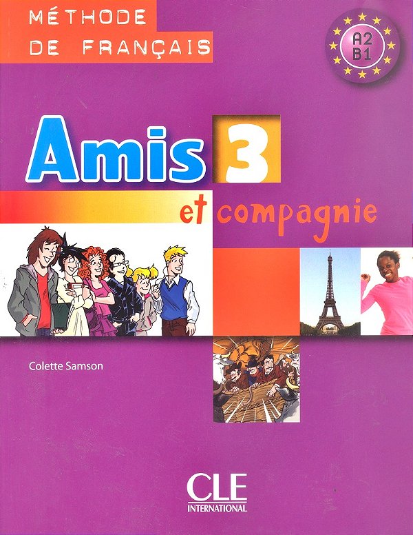 Amis Et Compagnie 3 - Livre De L'Eleve-..
