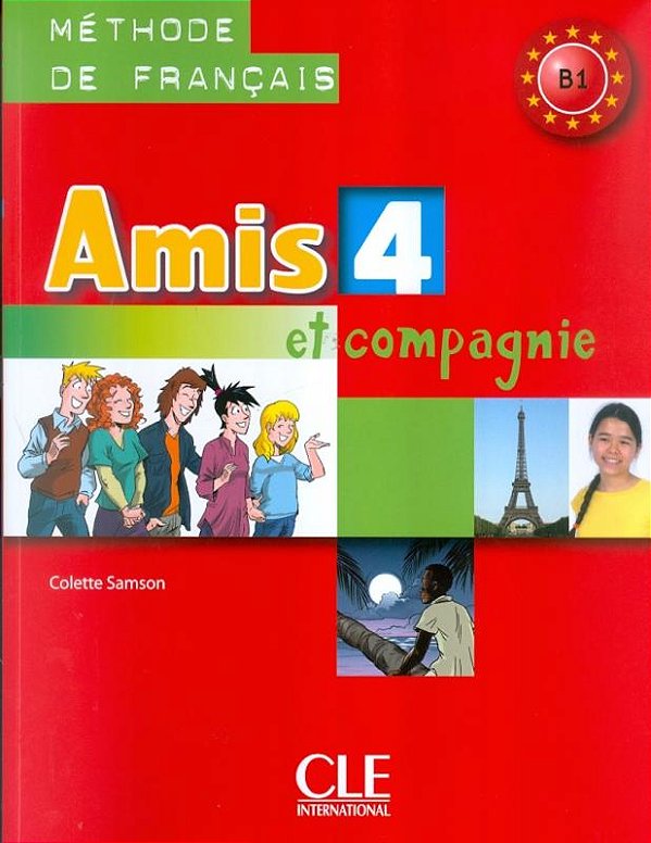 Amis Et Compagnie 4 - Livre De L'Eleve-..
