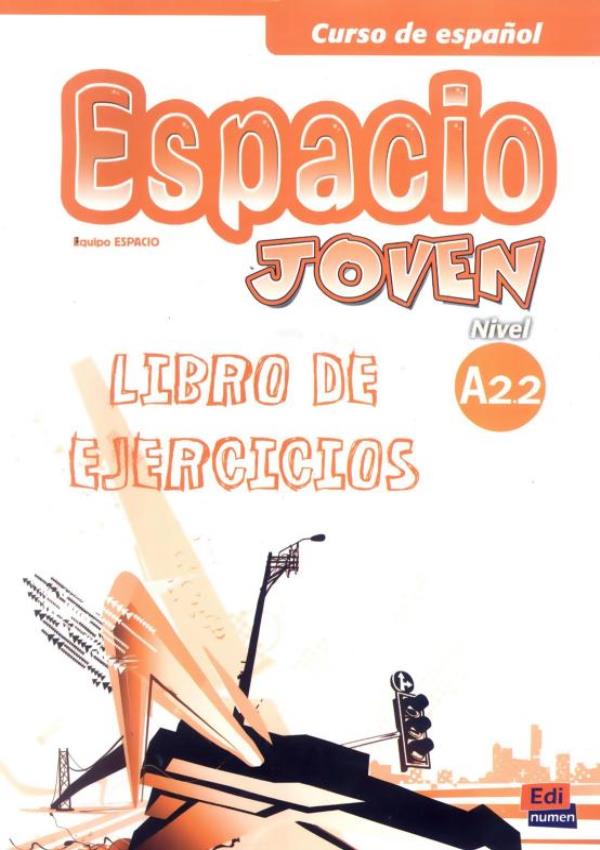 Espacio Joven A2 2 - Libro De Ejercicios-..