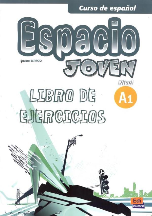 Espacio Joven A1 - Libro De Ejercicios-..