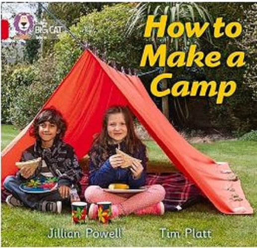 How To Make A Camp - Collins Big Cat-..
