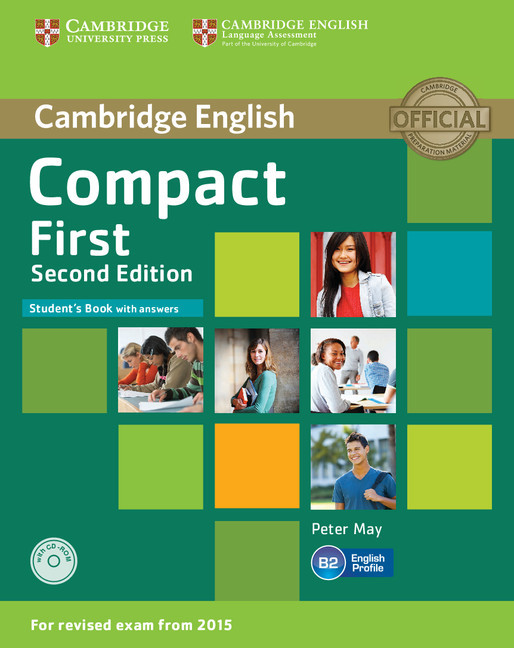 Compact First - Student's Book With Answers With CD-ROM - Second Edition-..