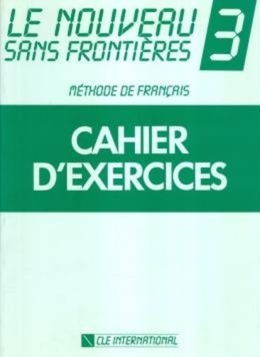 Le Nouveau Sans Frontières 3 - Cahier D'Exercices-..
