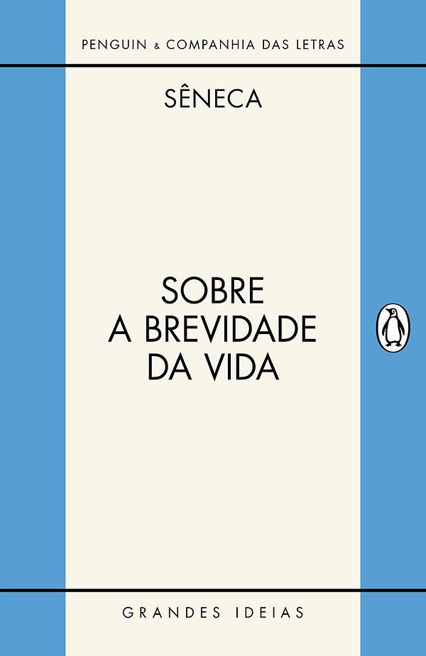Sobre A Brevidade Da Vida/Sobre A Firmeza Do Sábio