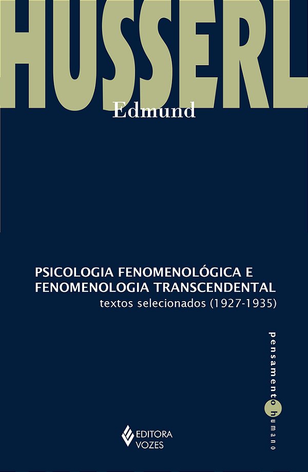 Psicologia Fenomenológica E Fenomenologia Transcendental Textos Selecionados (1927-1935)