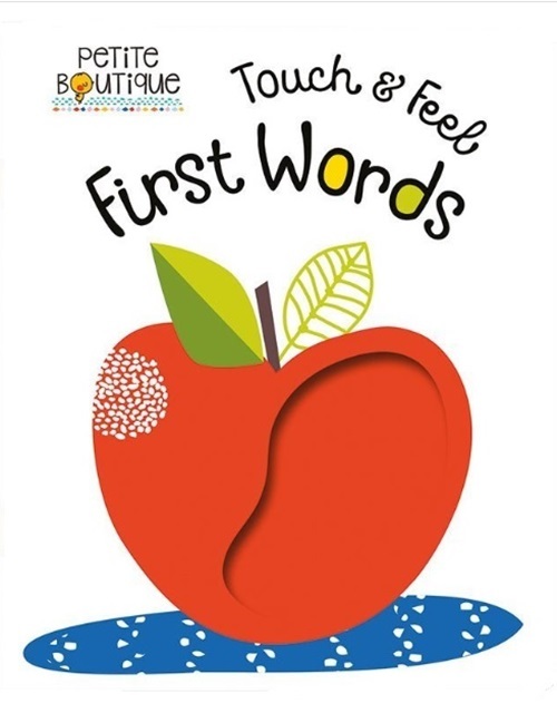 First Words - Touch & Feel - Petite Boutique-..