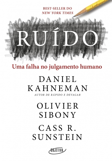 Ruído - Uma Falha No Julgamento Humano