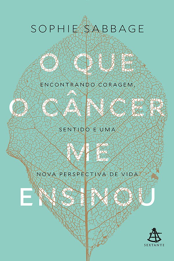 O Que O Câncer Me Ensinou