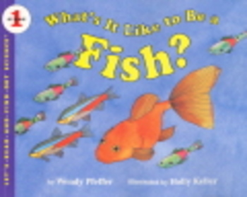 What's It Like To Be A Fish? - Let's Read And Find Out Science - Stage 1-..
