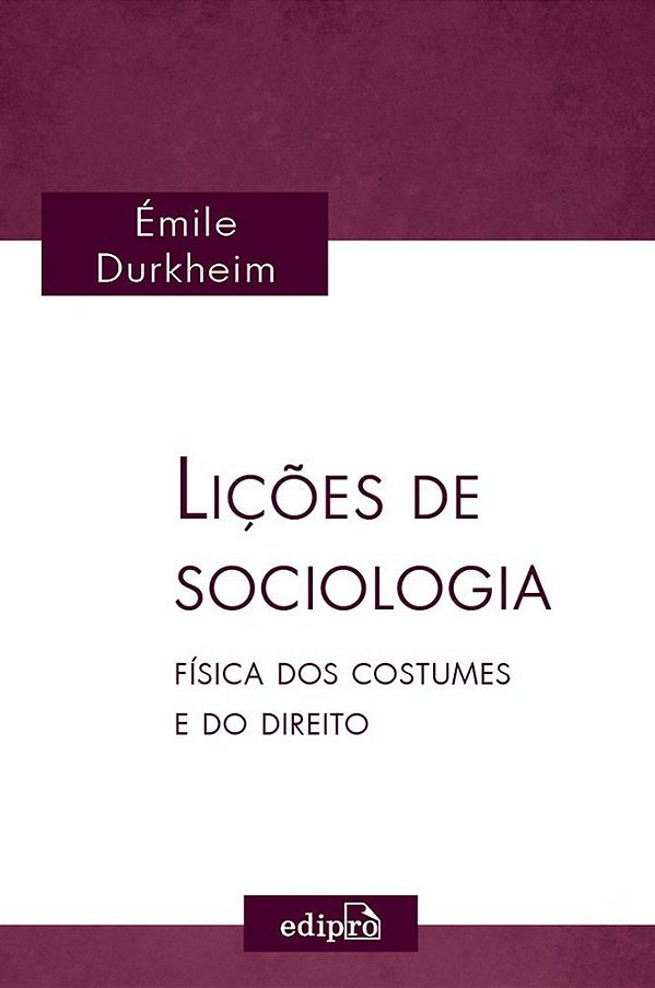Lições De Sociologia Física Dos Costumes E Do Direito