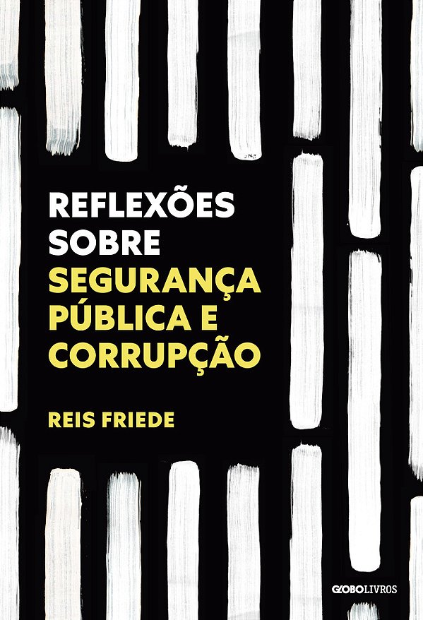 Reflexões Sobre Segurança Pública E Corrupção