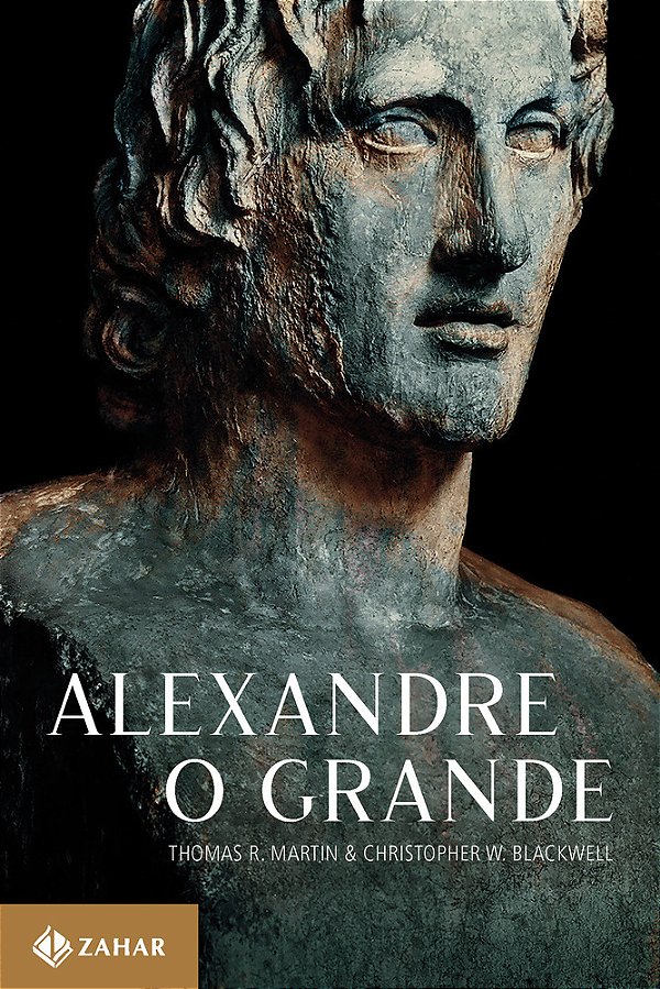 Alexandre, O Grande Um Homem E Seu Tempo