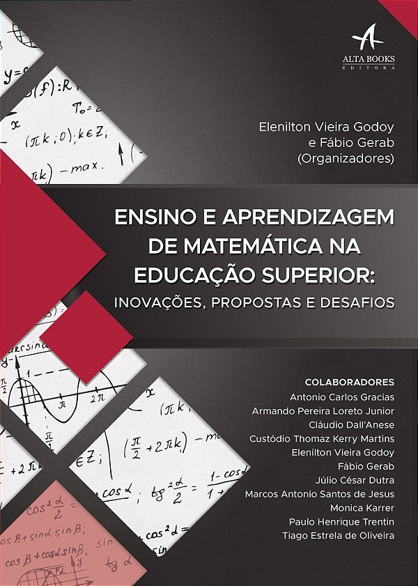 Ensino E Aprendizagem De Matemática Na Educação Superior: Inovações, Propostas E Desafios