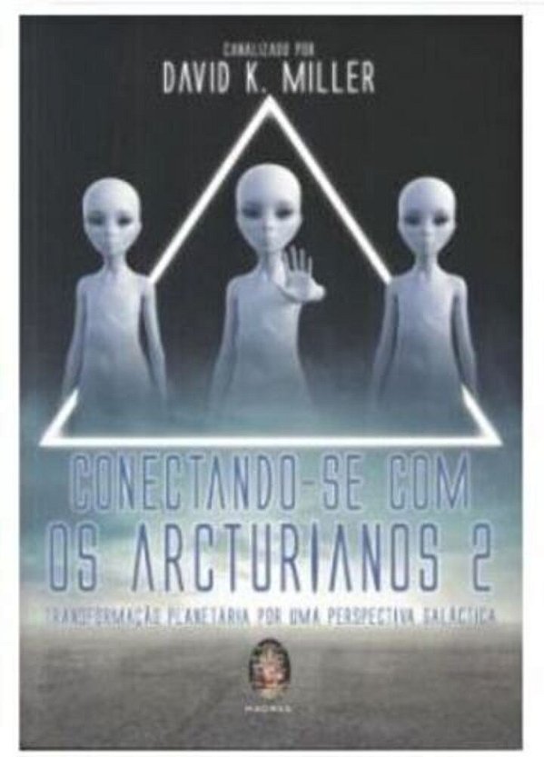 Conectando-Se Com Os Arcturianos 2..-