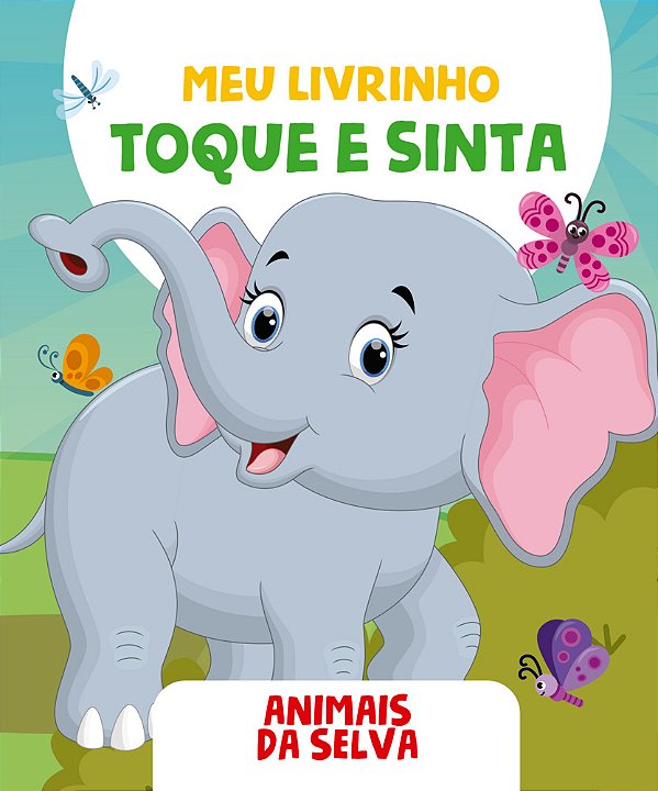 Meu Livrinho Toque E Sinta - Animais Da Selva..-