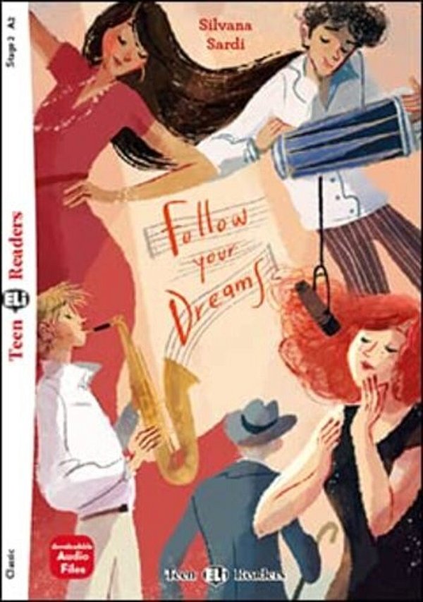 Follow Your Dreams - Teen Eli Readers - Level A2 - Book With Downloadable Audio