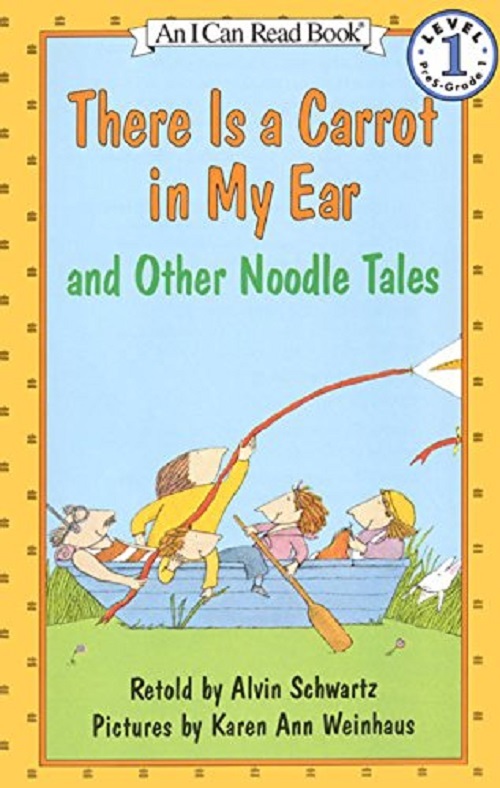 There Is A Carrot In My Ear And Other Noodle Tales - Level 1-..