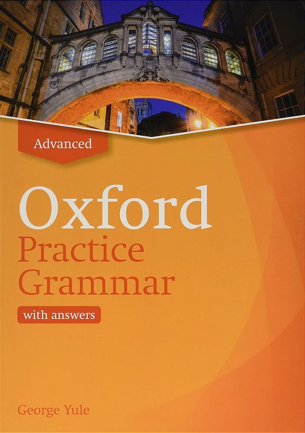 Oxford Practice Grammar Advanced - Book With Key - Revised Edition..-