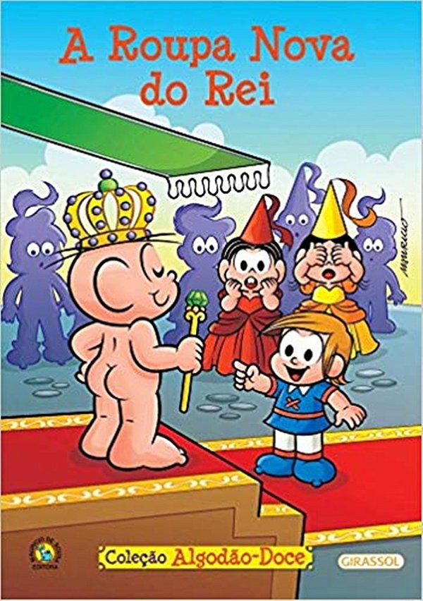 A Roupa Nova Do Rei - Turma Da Mônica - Coleção Algodão-Doce