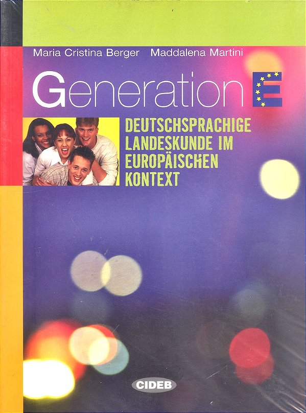 Generation E - Deutschsprachige Landeskunde Im Europaischen Kontext-..