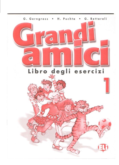 Grandi Amici 1 - Libro Degli Esercizi-..