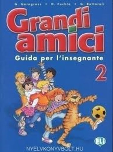 Grandi Amici 2 - Guida Per L'Insignante-..