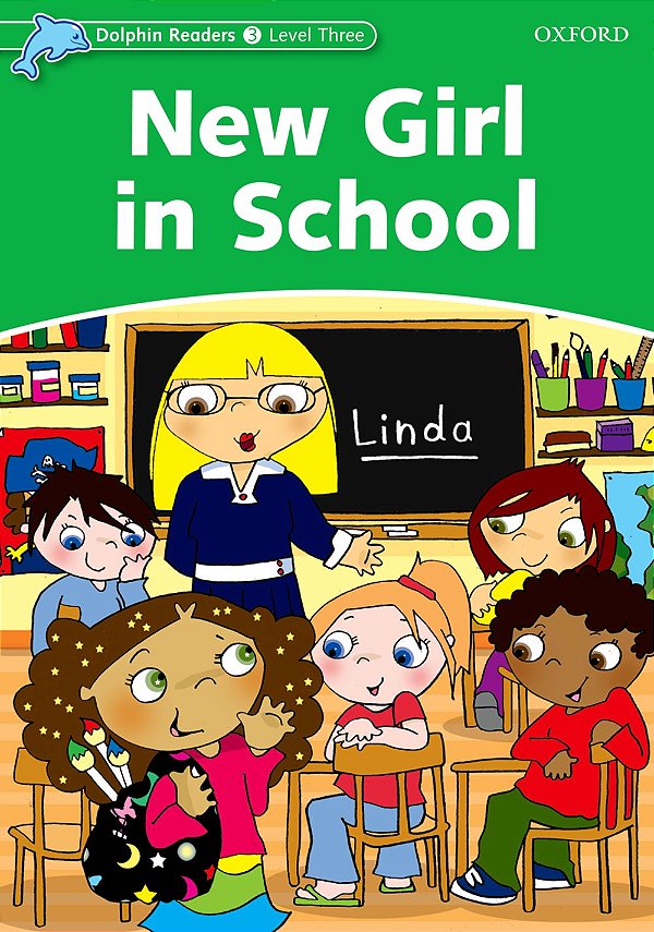 New Girl In School - Dolphin Readers - Level 3..-