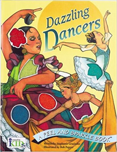 Dazzling Dancers: A Peel And Sparkle Book-..