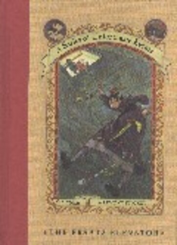 The Ersatz Elevator - A Series Of Unfortunate Events - Book 6-..