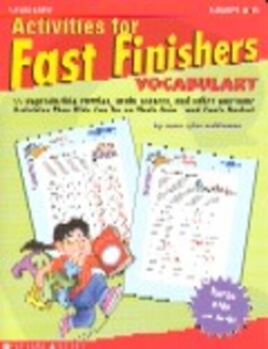 Activities For Fast Finishers: Vocabulary 55 Reproducible Puzzles, Brain Teasers, And Other Awesome-..