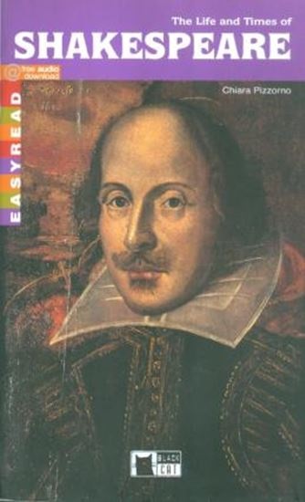 The Life And Times Of Shakespeare - Easyread - Level Two-..