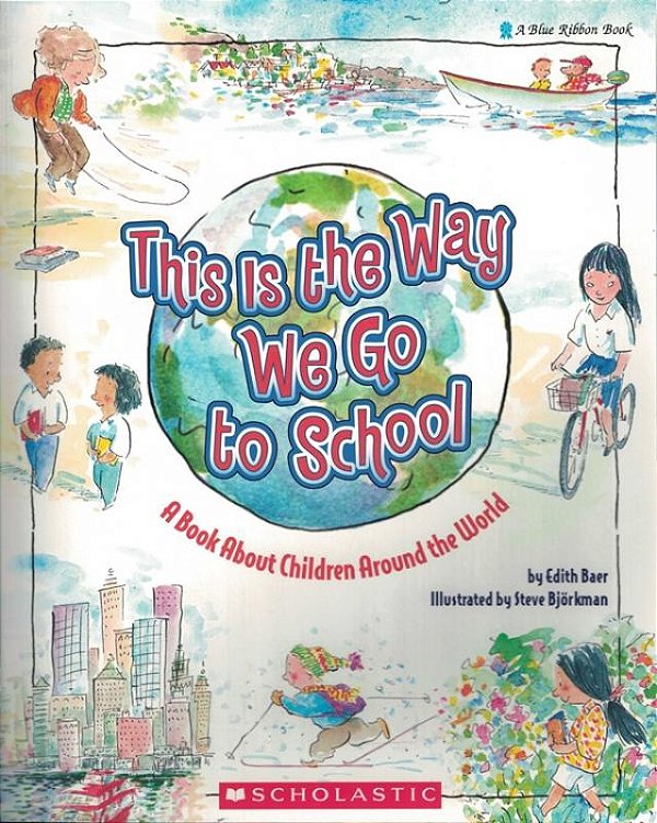 This Is The Way We Go To School-..