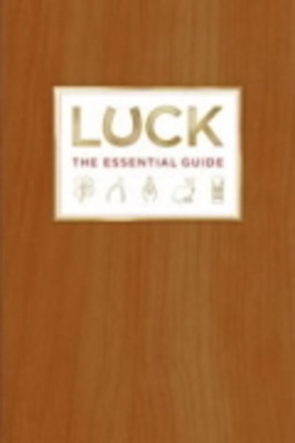 Luck: The Essential Guide-..