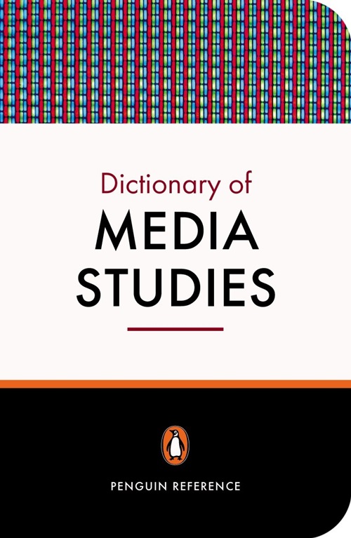 Penguin Dictionary Of Media Studies-..