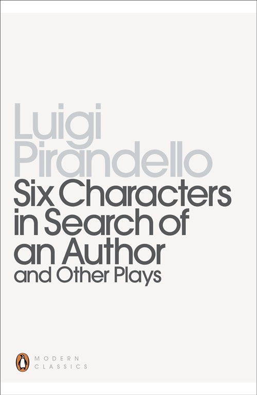 Six Characters In Search Of An Author And Other Plays-..