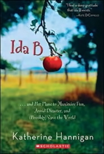 Ida B -... And Her Plans To Maximize Fun, Avoid Disaster, And (Possibly) Save The World-..