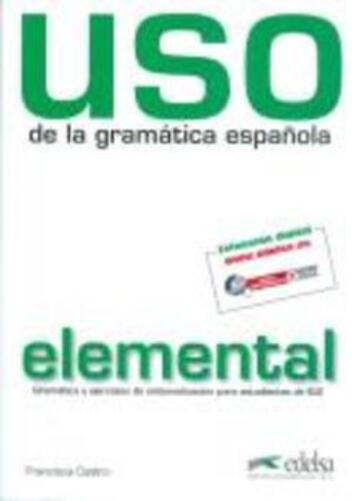 Uso De La Gramatica Espanola Elemental - Nueva Edicion Revisada Y A Color