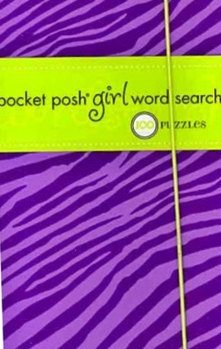 Pocket Posh Girl Word Search - 100 Puzzles-..