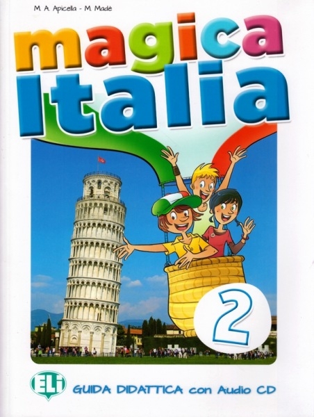 Magica Italia 2 - Guida Didattica Con Audio CD-..