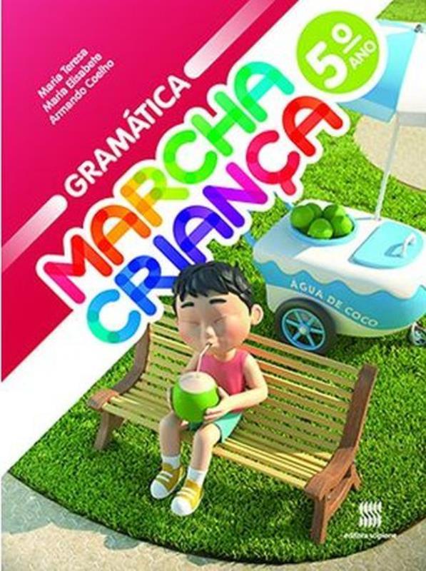 Marcha Crianca - Gramática - 5º Ano - Ensino Fundamentel I - Livro Com Livro Digital