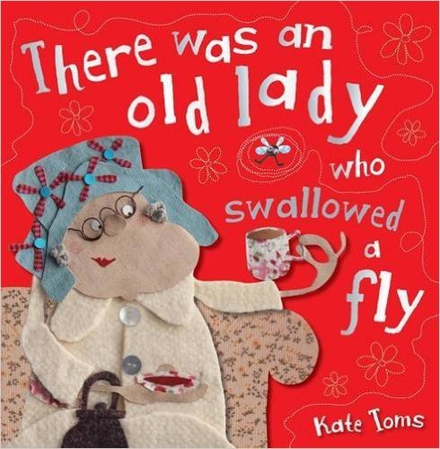 There Was An Old Lady Who Swallowed A Fly-..