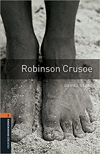 Robinson Crusoe - Oxford Bookworms Library - Level 2 - Book With Audio - Third Edition..-