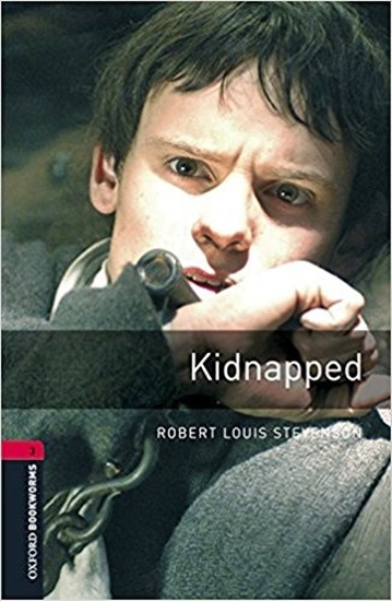 Kidnapped - Oxford Bookworms Library - Level 3 - Book With Audio - Third Edition..-