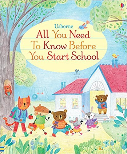 All You Need To Know Before You Start School - Board Book-..
