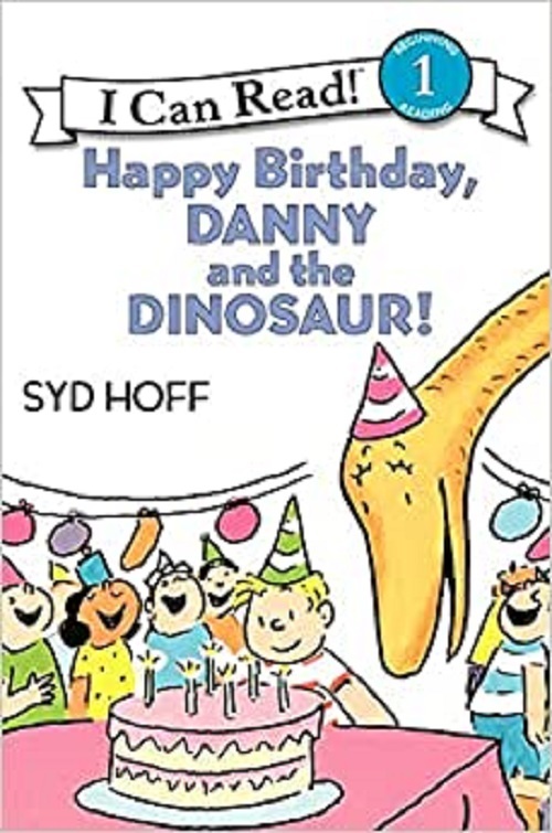 Happy Birthday, Danny And The Dinosaur! - I Can Read - Level 1-..