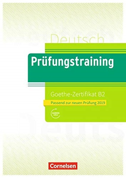 Prüfungstraining Daf B2 - Goethe-Zertifikat - Übungsbuch Mit Lösungsbeileger Und Audio Download-..
