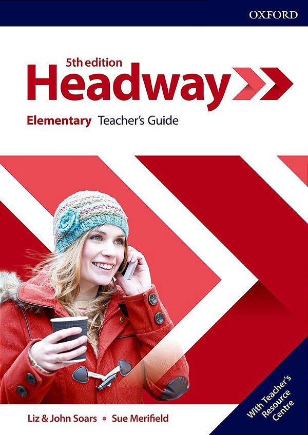 Headway Elementary - Teacher's Guide With Teacher's Resource Center - Fifth Edition..-